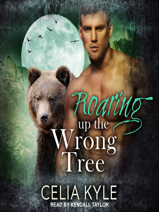 Title details for Roaring Up the Wrong Tree by Celia Kyle - Available